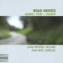 Road Movies: Adams, Pärt, Lysight