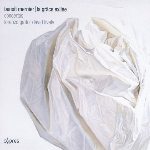 Beno¿¿t Mernier: La Gr¿¿ce Exil¿¿e; Concertos By David Lively 