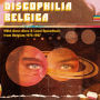 Discophilia Belgica: Next-Door-Disco & Local Spacemusic from Belgium