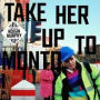 Take Her Up to Monto