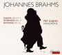 Johannes Brahms: Sonata Op. 5 No. 3; Intermezzi Op. 117; Fantasias Op. 116
