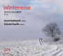 Franz Schubert: Winterreise