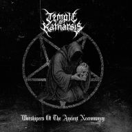 Title: Worshipers of the Ancient Necromancy, Artist: Temple of Katharsis
