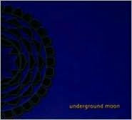 Underground Moon