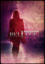 Believe: Seeing Is Believing - Live