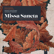Title: Marco Scacchi, Franciszek Lilius: Missa Sancta, Artist: Consortium Sedinum