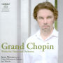 Grand Chopin: Works for Piano and Orchestra