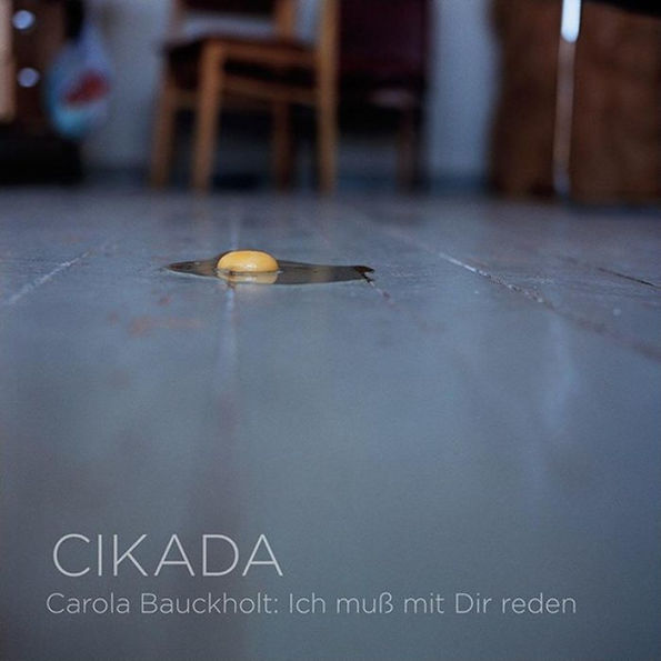 Carola Bauckholt: Ich Mu¿¿ mit Dir Reden