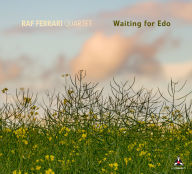 Title: Waiting for Edo, Artist: Raf Ferrari Quartet