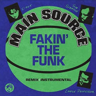 Title: Fakin' the Funk, Artist: Main Source