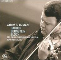 Vadim Gluzman Plays Barber, Bernstein & Bloch