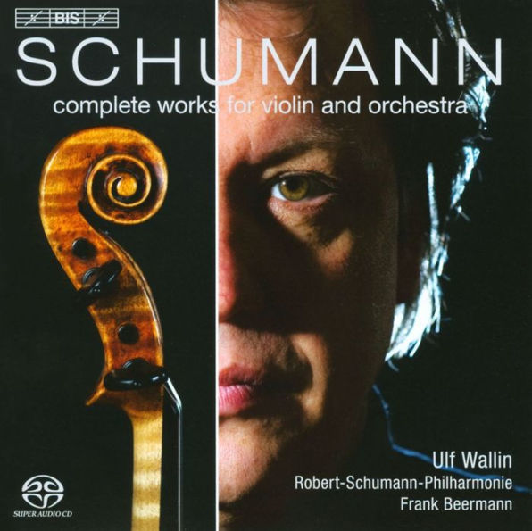 Schumann: Complete Works for Violin and Orchestra