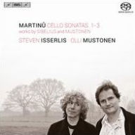 Title: Martinu: Cello Sonatas Nos. 1-3; Works by Sibelius and Mustonen, Artist: Steven Isserlis