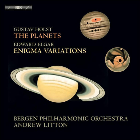Gustav Holst: The Planets; Edward Elgar: Enigma Variations
