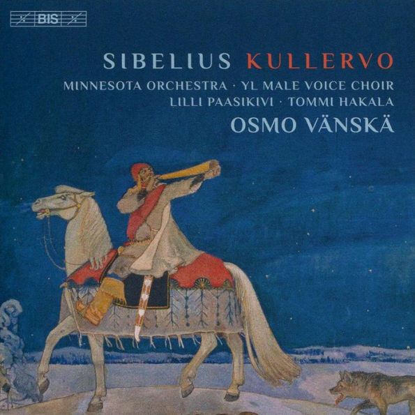 Sibelius: Kullervo