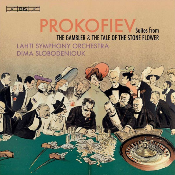 Prokofiev: Suites from the Gambler & the Tale of the Stone Flower