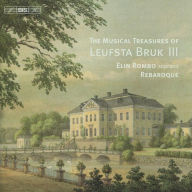Title: The Musical Treasures of Leufsta Bruk III, Artist: Elin Rombo