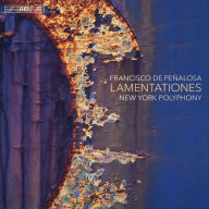 Title: Francisco de Pe¿¿alosa: Lamentationes, Artist: New York Polyphony