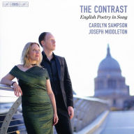 Title: The Contrast: English Poetry in Song, Artist: Carolyn Sampson