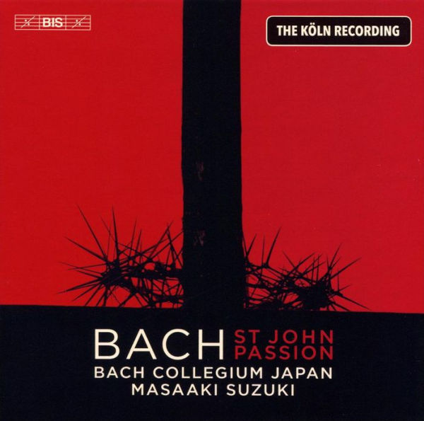 Bach: St John Passion [The K¿¿ln Recording, 2020]