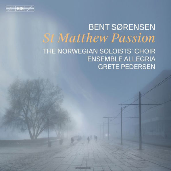 Bent S¿¿rensen: St. Matthew Passion