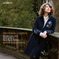 Title: Fryderyk Chopin: Ballades Nos. 2 & 4; Scherzo No. 4; Mazurkas & Waltzes, Artist: Anna Zassimova
