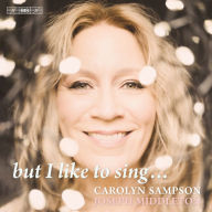 Title: but I like to sing ..., Artist: Carolyn Sampson