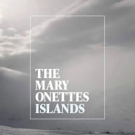 Title: Islands, Artist: The Mary Onettes