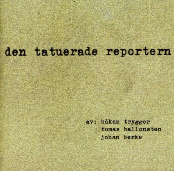 Den Tatuerade Reportern