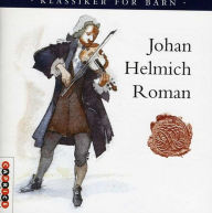 Title: Klassiker f¿¿r Barn: Johann Helmich Roman, Artist: Nils-Erik Sparf