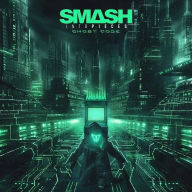 Title: Ghost Code, Artist: Smash into Pieces