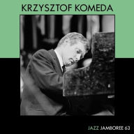 Title: Jazz Jamboree 63, Artist: Krzysztof Komeda