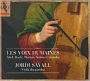 Les Voix Humaines: Abel, Bach, Marais, Sainte-Colombe