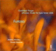 Title: Furiosa: Virtuoso Music for Two Bass Viols by Gottfried Finger, Artist: David Hatcher