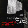 Collective Calls [Revisited] [Jubilee]