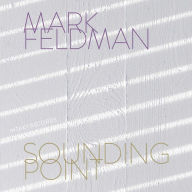 Title: Sounding Point, Artist: Mark Feldman
