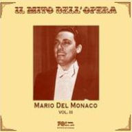 Title: Mario del Monaco, Vol. 3, Artist: Mario del Monaco