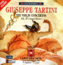Giuseppe Tartini: The Violin Concertos, Vol. 17
