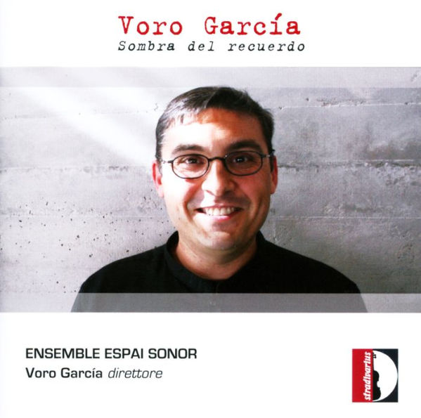 Voro Garc¿¿a: Sombra del Recuerdo