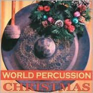 Title: World Percussion Christmas, Artist: Andrea Centazzo