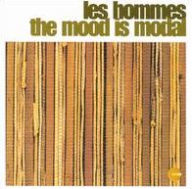 Title: The Mood Is Modal, Artist: Les Hommes