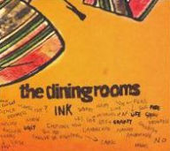 Title: Ink, Artist: The Dining Rooms