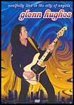 Glenn Hughes Soulfully Live In The City Of Angels Download