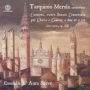 Tarquinio Merula: Canzoni; Sonata Concertate per Chiesa a Camera