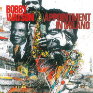 Title: Appointment in Milano, Artist: Bobby Watson
