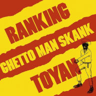 Title: Ghetto Man Skank, Artist: Ranking Toyan