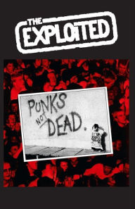 Title: Punks Not Dead, Artist: The Exploited