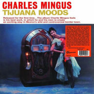 Title: Tijuana Moods, Artist: Charles Mingus