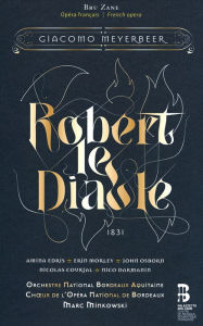 Title: Giacomo Meyerbeer: Robert le Diable, Artist: Marc Minkowski