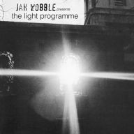Title: Jah Wobble Presents the Light Programme, Artist: Jah Wobble